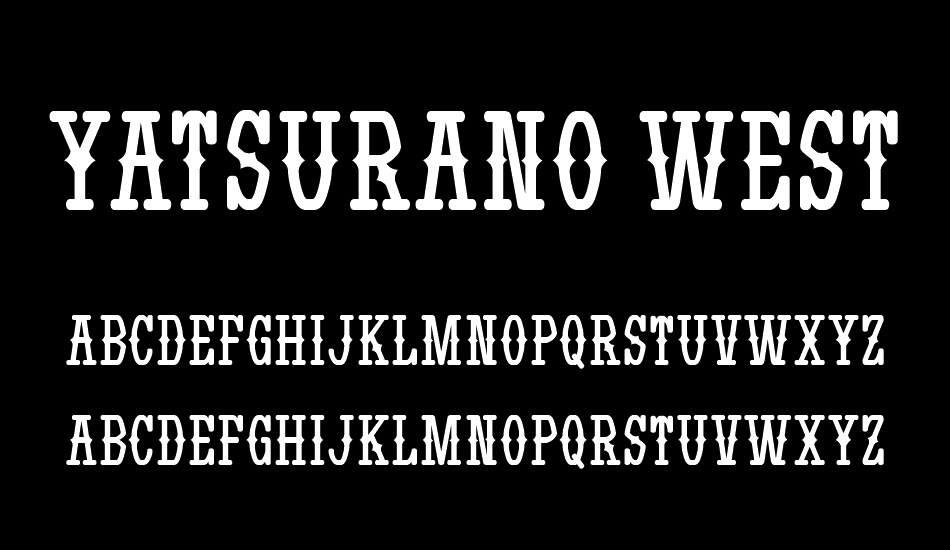 Yatsurano Western font