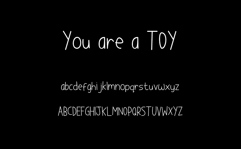 You are a toy font