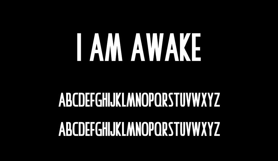 I Am Awake font