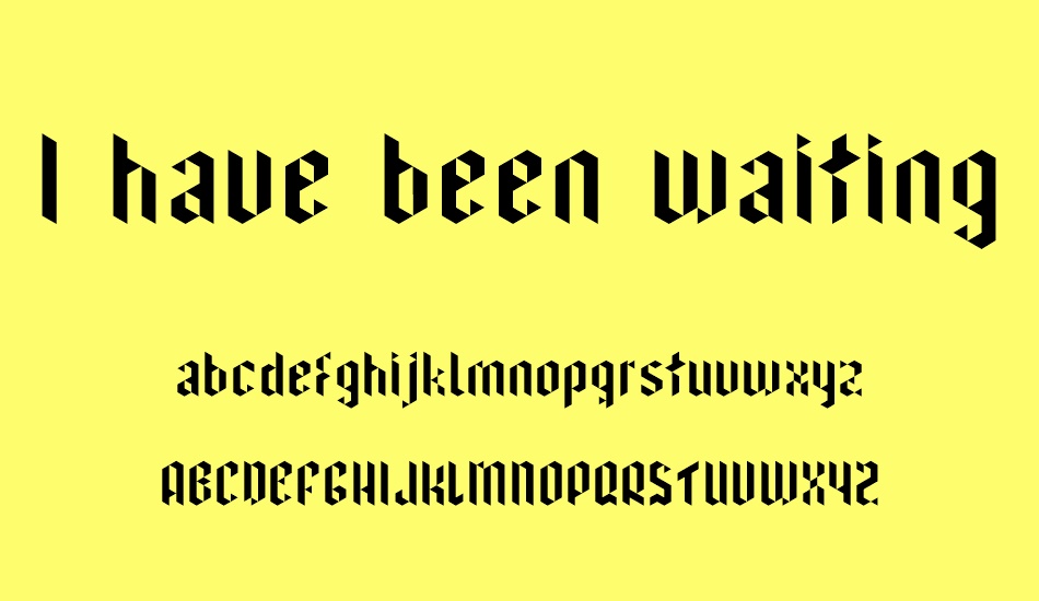 I have been waiting for you font