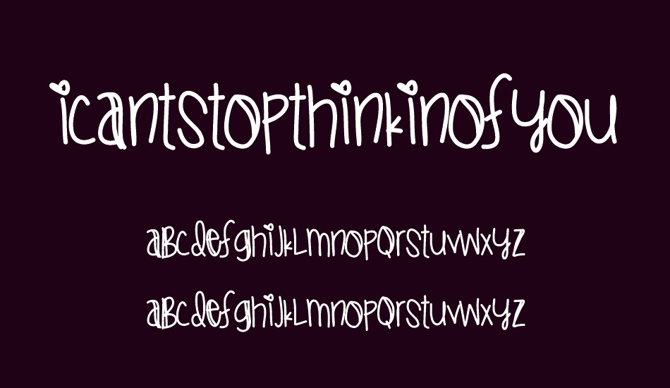 ICantStopThinkinOfYou font