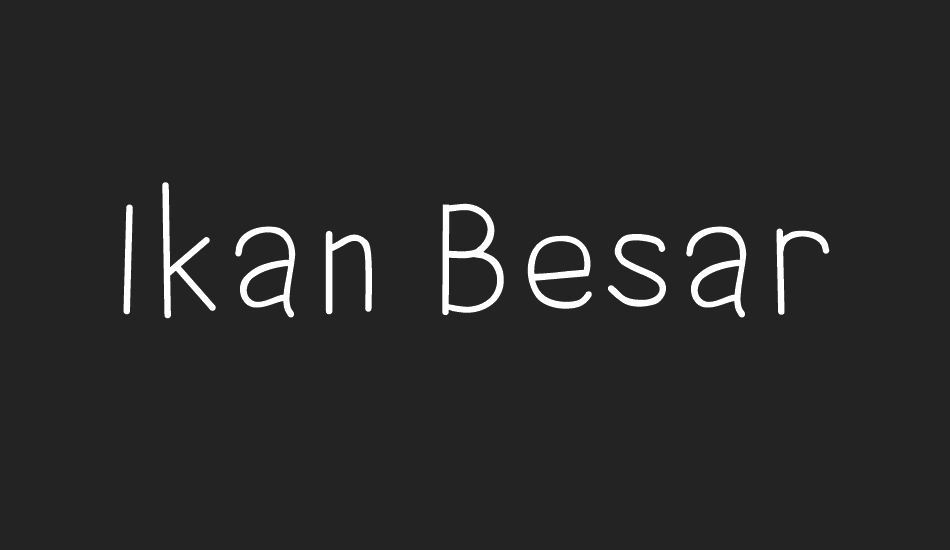 Ikan Besar font big