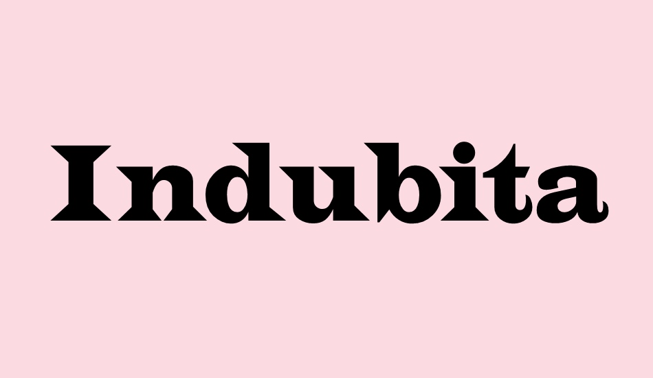 Indubitably NF font big