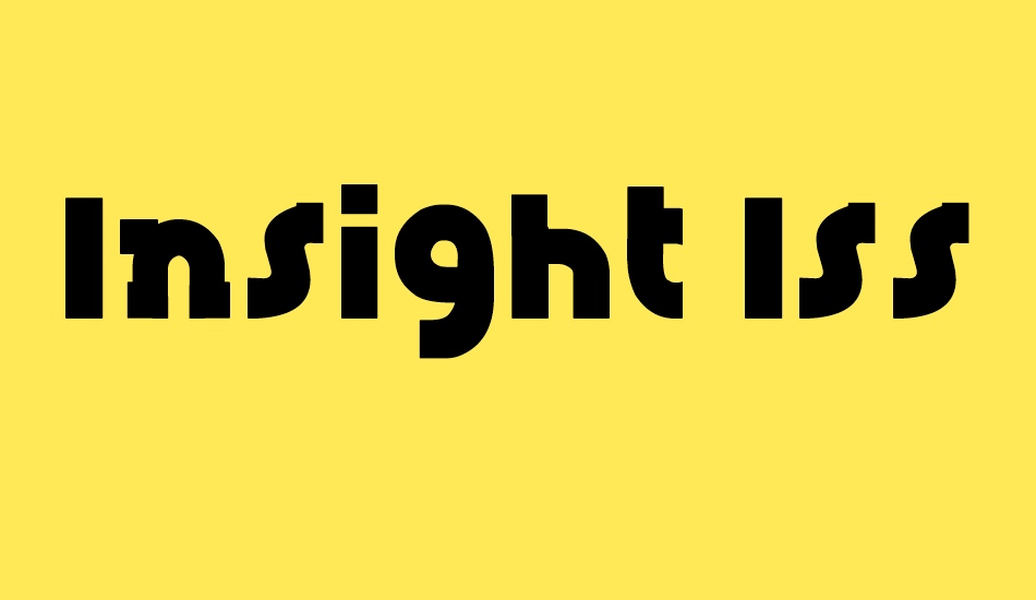 Insight Issue New font big