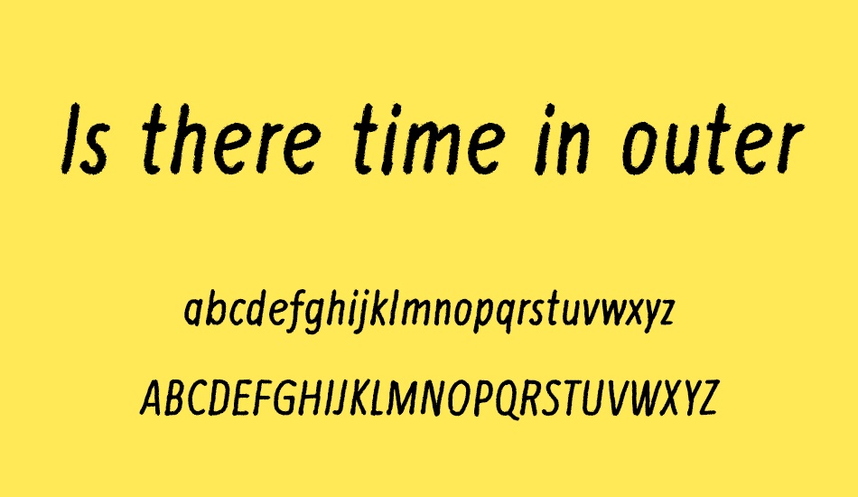 Is there time in outer space? font